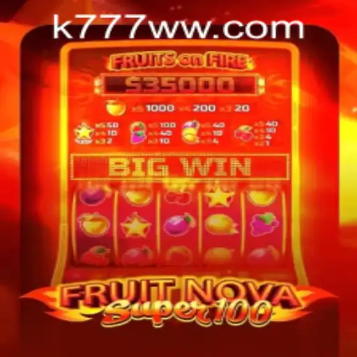 Exploring FruitNovaSuper100 and k777w PH Login
